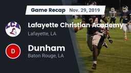 Recap: Lafayette Christian Academy  vs. Dunham  2019