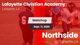 Matchup: Lafayette Christian  vs. Northside  2020