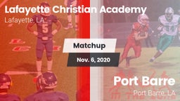 Matchup: Lafayette Christian  vs. Port Barre  2020