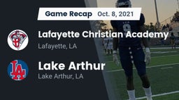 Recap: Lafayette Christian Academy  vs. Lake Arthur  2021
