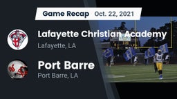 Recap: Lafayette Christian Academy  vs. Port Barre  2021