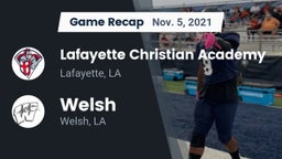 Recap: Lafayette Christian Academy  vs. Welsh  2021
