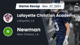 Recap: Lafayette Christian Academy  vs. Newman  2021