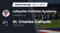 Recap: Lafayette Christian Academy  vs. St. Charles Catholic  2021