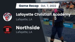 Recap: Lafayette Christian Academy  vs. Northside  2022