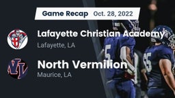 Recap: Lafayette Christian Academy  vs. North Vermilion  2022