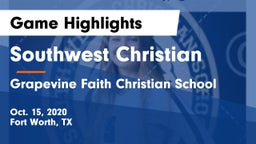 Southwest Christian  vs Grapevine Faith Christian School Game Highlights - Oct. 15, 2020