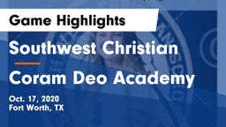 Southwest Christian  vs Coram Deo Academy  Game Highlights - Oct. 17, 2020