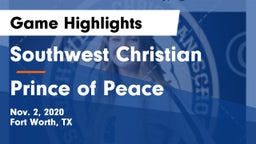 Southwest Christian  vs Prince of Peace  Game Highlights - Nov. 2, 2020