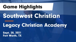 Southwest Christian  vs Legacy Christian Academy  Game Highlights - Sept. 28, 2021