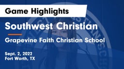 Southwest Christian  vs Grapevine Faith Christian School Game Highlights - Sept. 2, 2022