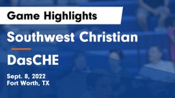 Southwest Christian  vs DasCHE Game Highlights - Sept. 8, 2022