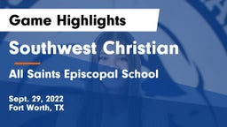 Southwest Christian  vs All Saints Episcopal School Game Highlights - Sept. 29, 2022