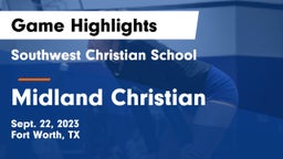 Southwest Christian School vs Midland Christian  Game Highlights - Sept. 22, 2023