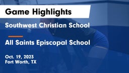 Southwest Christian School vs All Saints Episcopal School Game Highlights - Oct. 19, 2023