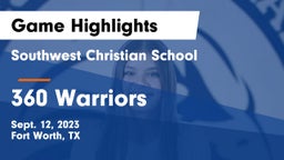 Southwest Christian School vs 360 Warriors Game Highlights - Sept. 12, 2023