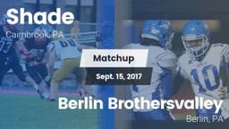 Matchup: Shade vs. Berlin Brothersvalley  2017
