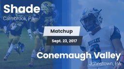 Matchup: Shade vs. Conemaugh Valley  2017