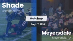 Matchup: Shade vs. Meyersdale  2018