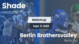 Matchup: Shade vs. Berlin Brothersvalley  2020