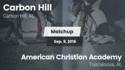 Matchup: Carbon Hill vs. American Christian Academy  2016