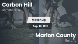 Matchup: Carbon Hill vs. Marion County  2016