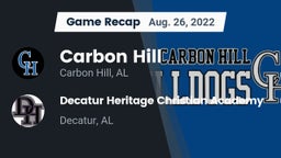 Recap: Carbon Hill  vs. Decatur Heritage Christian Academy  2022