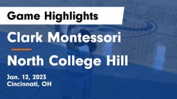 Clark Montessori  vs North College Hill  Game Highlights - Jan. 12, 2023