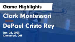 Clark Montessori  vs DePaul Cristo Rey Game Highlights - Jan. 23, 2023