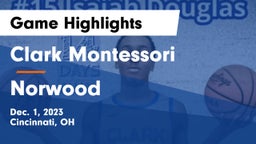Clark Montessori  vs Norwood  Game Highlights - Dec. 1, 2023
