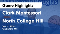 Clark Montessori  vs North College Hill  Game Highlights - Jan. 9, 2024
