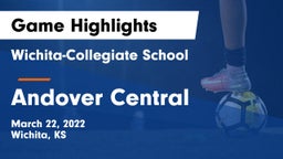 Wichita-Collegiate School  vs Andover Central  Game Highlights - March 22, 2022