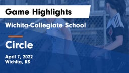 Wichita-Collegiate School  vs Circle  Game Highlights - April 7, 2022