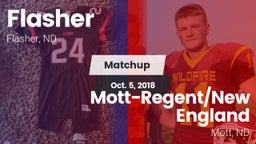 Matchup: Flasher  vs. Mott-Regent/New England  2018