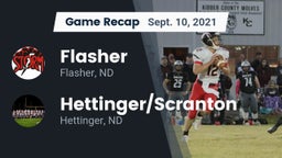 Recap: Flasher  vs. Hettinger/Scranton  2021