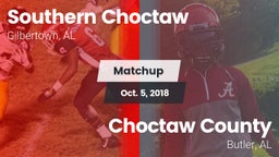 Matchup: Southern Choctaw vs. Choctaw County  2018