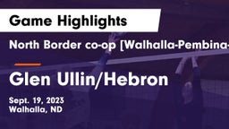 North Border co-op [Walhalla-Pembina-Neche]  vs Glen Ullin/Hebron  Game Highlights - Sept. 19, 2023