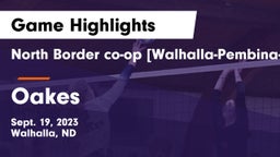 North Border co-op [Walhalla-Pembina-Neche]  vs Oakes  Game Highlights - Sept. 19, 2023