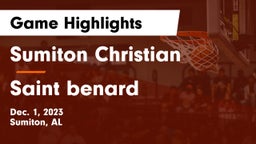 Sumiton Christian  vs Saint benard Game Highlights - Dec. 1, 2023