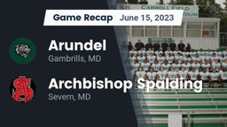 Recap: Arundel  vs. Archbishop Spalding  2023