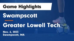 Swampscott  vs Greater Lowell Tech  Game Highlights - Nov. 6, 2023