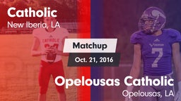 Matchup: Catholic vs. Opelousas Catholic  2016