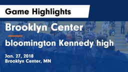 Brooklyn Center  vs bloomington Kennedy high Game Highlights - Jan. 27, 2018