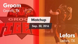 Matchup: Groom vs. Lefors  2016