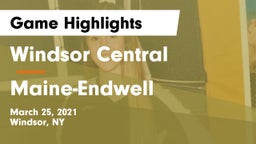 Windsor Central  vs Maine-Endwell  Game Highlights - March 25, 2021