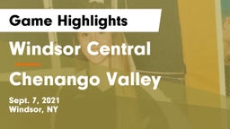 Windsor Central  vs Chenango Valley  Game Highlights - Sept. 7, 2021