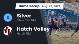 Recap: Silver  vs. Hatch Valley  2021