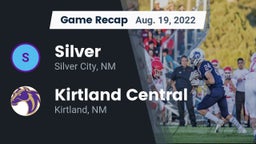 Recap: Silver  vs. Kirtland Central  2022