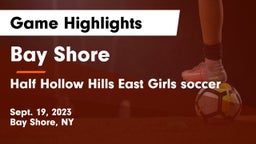 Bay Shore  vs Half Hollow Hills East Girls soccer Game Highlights - Sept. 19, 2023