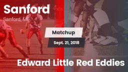 Matchup: Sanford vs. Edward Little Red Eddies 2018